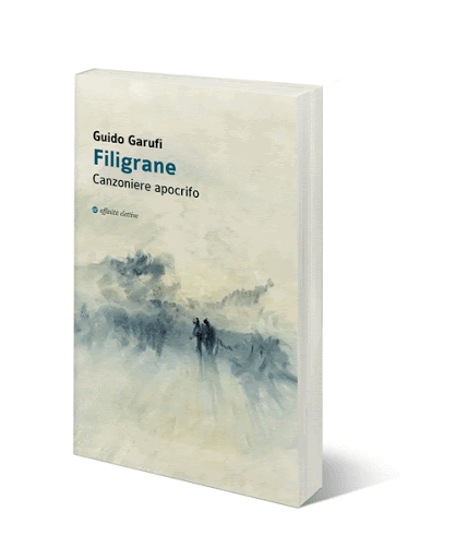 “In una sorta di poesia in prosa”. Le filigrane di Guido Garufi