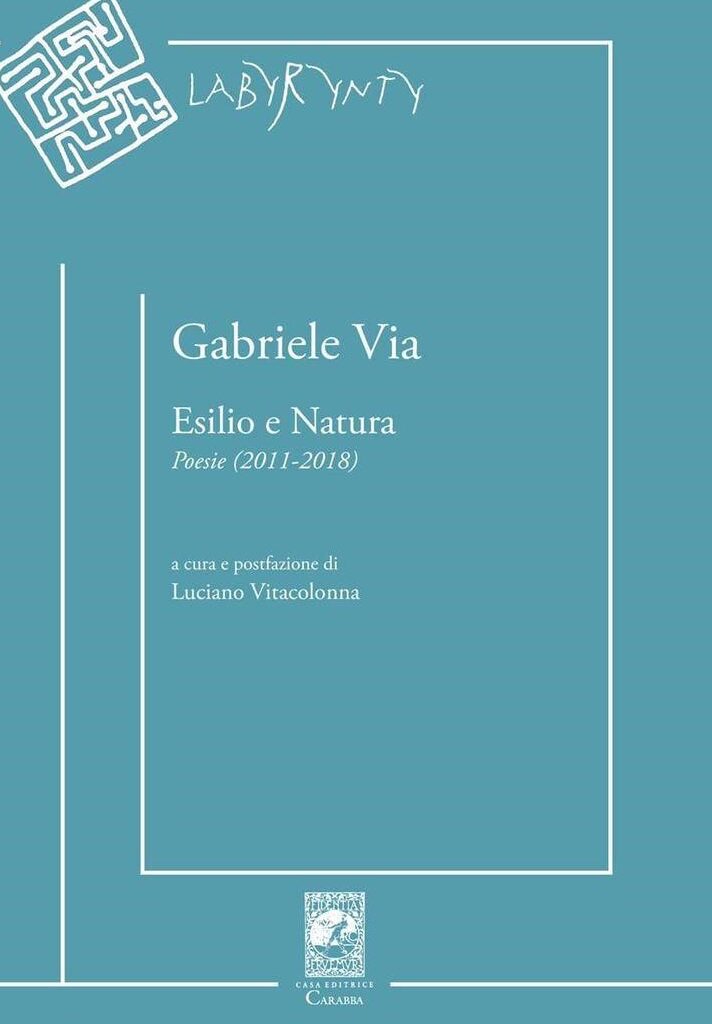 Su “Esilio e Natura” di Gabriele Via